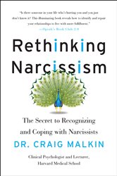 Book cover: Rethinking Narcissism, by Dr. Craig Malkin (preview)