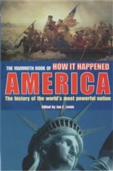 The Mammoth Book of How it Happened - America