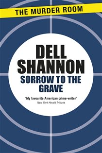 Book cover: Sorrow to the Grave (Book 514 of Murder Room) by Dell Shannon (preview)