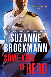 Book cover: Some Kind of Hero (Book 19 of Troubleshooters) by Suzanne Brockmann (preview)