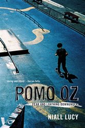 Pomo Oz: Fear and Loathing Downunder