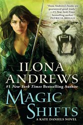 Book cover: Magic Shifts (Book 8 of Kate Daniels) by Ilona Andrews (preview)