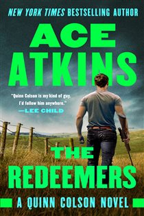 Book cover: The Redeemers (Book 5 of A Quinn Colson Novel) by Ace Atkins (preview)