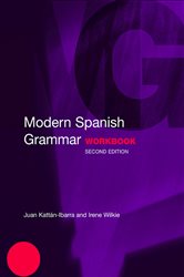 Book cover: Modern Spanish Grammar Workbook, by Juan Kattan-Ibarra (preview)