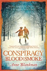 Book cover: Conspiracy of Blood and Smoke, by Anne Blankman (preview)