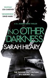 Book cover: No Other Darkness (D.I. Marnie Rome 2) (Book 2 of D.I. Marnie Rome) by Sarah Hilary (preview)