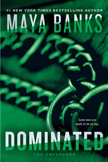Book cover: Dominated (Book 2 of The Enforcers) by Maya Banks (preview)