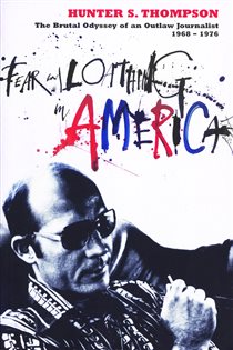 Book cover: Fear and Loathing in America, by Hunter S. Thompson (preview)