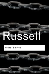 Book cover: What I Believe, by Bertrand Russell (preview)