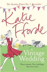 Book cover: A Vintage Wedding, by Katie Fforde (preview)