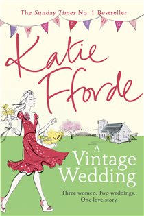 Book cover: A Vintage Wedding, by Katie Fforde (preview)
