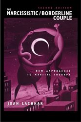 Book cover: The Narcissistic / Borderline Couple, by Joan Lachkar (preview)