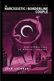 Book cover: The Narcissistic / Borderline Couple, by Joan Lachkar (preview)