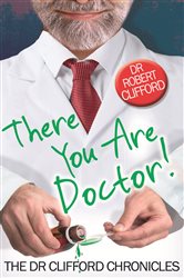 Book cover: There You Are, Doctor!, by Robert Clifford (preview)