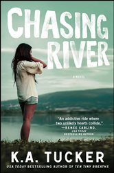Book cover: Chasing River, by K.A. Tucker (preview)