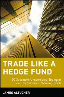 Book cover: Trade Like a Hedge Fund, by James Altucher (preview)