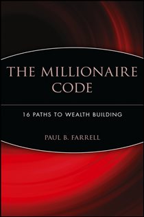 Book cover: The Millionaire Code, by Paul B. Farrell (preview)