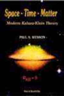 Book cover: Space-time-matter : Modern Kaluza-klein Theory, by Paul S Wesson (preview)