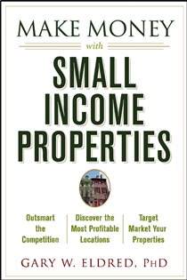 Book cover: Make Money with Small Income Properties, by Gary W. Eldred (preview)