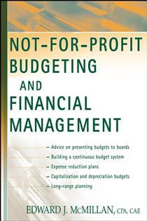 Book cover: Not-for-Profit Budgeting and Financial Management, by Edward J. McMillan (preview)