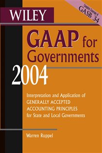Book cover: Wiley GAAP for Governments 2004, by Warren Ruppel (preview)
