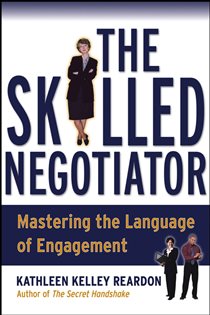 Book cover: The Skilled Negotiator, by Kathleen Reardon (preview)