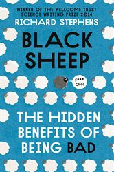 Book cover: Black Sheep: The Hidden Benefits of Being Bad, by Richard Stephens (preview)