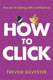 Book cover: How to Click, by Trevor Silvester (preview)