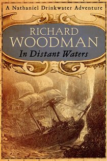 Book cover: In Distant Waters (Book 8 of Nathaniel Drinkwater) by Richard Woodman (preview)