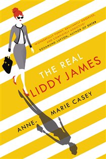 Book cover: The Real Liddy James, by Anne-Marie Casey (preview)