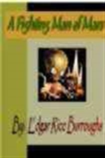 Book cover: A Fighting Man of Mars, by Edgar Rice  Burroughs (preview)