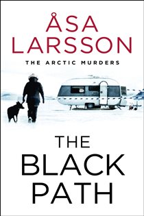 Book cover: The Black Path (Book 1 of The Arctic Murders) by Åsa Larsson (preview)