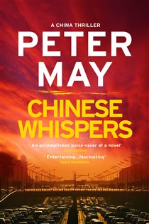 Book cover: Chinese Whispers (Book 6 of China Thrillers) by Peter May (preview)