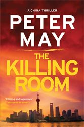 Book cover: The Killing Room (Book 3 of China Thrillers) by Peter May (preview)