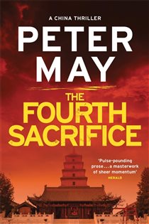 Book cover: The Fourth Sacrifice (Book 2 of China Thrillers) by Peter May (preview)
