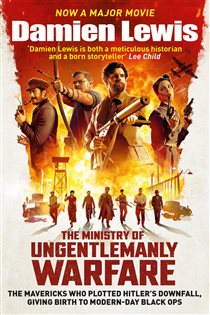 Book cover: The Ministry of Ungentlemanly Warfare, by Damien Lewis (preview)