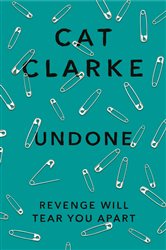 Book cover: Undone, by Cat Clarke (preview)