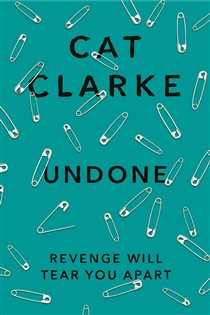 Book cover: Undone, by Cat Clarke (preview)