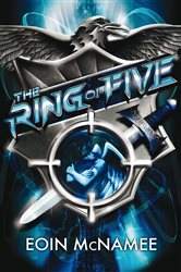 Book cover: The Ring of Five (Book 1 of The Ring of Five Trilogy) by Eoin McNamee (preview)