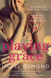 Book cover: Playing Grace, by Hazel Osmond (preview)