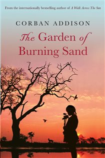 Book cover: The Garden of Burning Sand, by Corban Addison (preview)