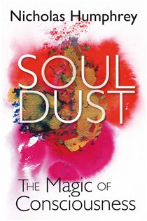 Book cover: Soul Dust, by Nicholas Humphrey (preview)