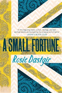 Book cover: A Small Fortune, by Rosie Dastgir (preview)