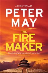 Book cover: The Firemaker (Book 1 of China Thrillers) by Peter May (preview)
