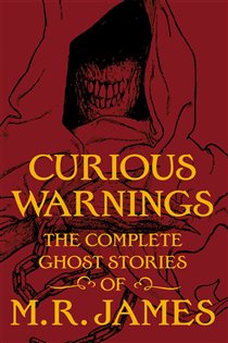 Book cover: Curious Warnings, by M.R. James (preview)