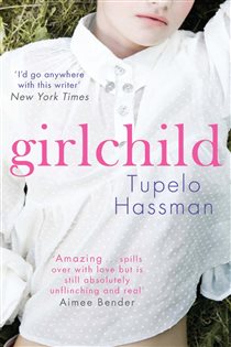 Book cover: Girlchild, by Tupelo Hassman (preview)