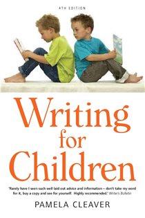 Book cover: Writing For Children, 4th Edition, by Pamela Cleaver (preview)