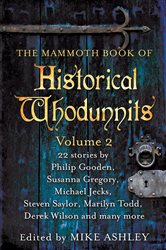 Book cover: The Mammoth Book of Historical Whodunnits Volume 2 (Book 175 of Mammoth Books) by Mike Ashley (preview)