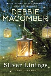 Book cover: Silver Linings (Book 4 of Rose Harbor) by Debbie Macomber (preview)