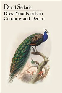 Book cover: Dress Your Family in Corduroy and Denim, by David Sedaris (preview)